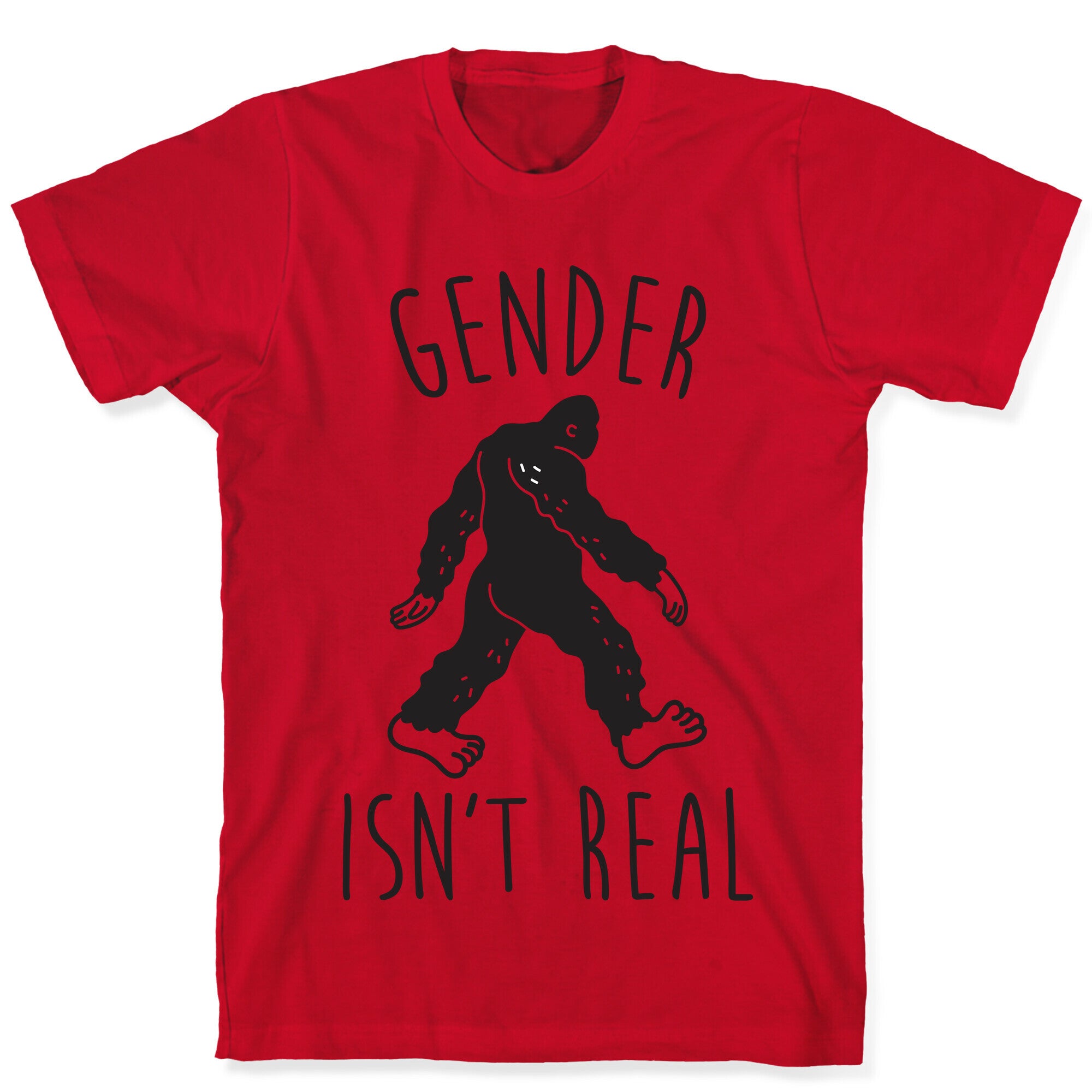 Gender Isn't Real (Sasquatch) T-Shirt